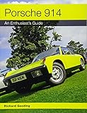 Porsche 914: An Enthusiast's Guide