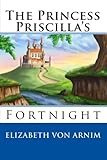 The Princess Priscilla's Fortnight