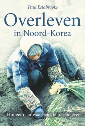 OVERLEVEN IN NOORD-KOREA