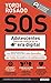 S.O.S Adolescentes fuera de control en la era digital / S.O.S! Out-of-Control Teenagers in the Digital Age (Spanish Edition)