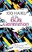 100 Haiku for the 80s Generation by Kerrie L. Flanagan, Dean K Miller