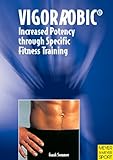 Image de Vigorrobic: Increased Potency Through Specific Fitness Training