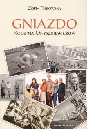 Gniazdo. Rodzina Onyszkiewiczow (polish)