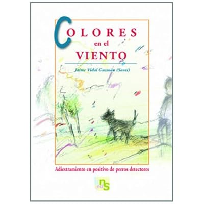 Colores en el viento: Adiestramiento en positivo de perros detectores
