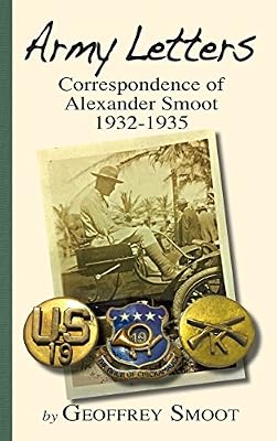 Army Letters: Correspondence of Alexander Smoot 1932-1935