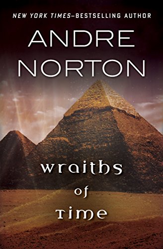 Wraiths of Time by Andre Norton