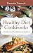 Healthy Diet Cookbooks: Healthy Grain Free Recipes and Juicing by Dannette Tomczak