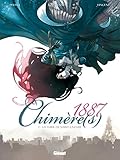 Chimère(s) 1887, Tome 3 : La furie de Saint-Lazare by 
