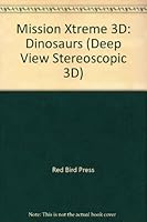 Dinosaurs (Mission Xtreme 3d) 1902626613 Book Cover