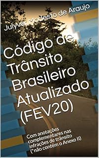 Livro Código de Trânsito Brasileiro Atualizado (FEV20): Com anotações complementares nas infrações de trânsito (*não contém o Anexo II)