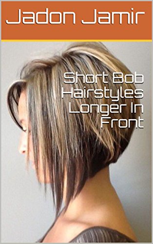 Bob Hairstyles Longer In Front