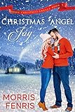 Christmas Angel Joy (Three Christmas Angels Book 1) by 