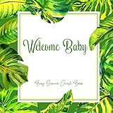 Baby Shower Guest Book Welcome Baby: Jungle Leaves Green Forest Theme, (Unisex) Sign in Guestbook with predictions, advice for parents, wishes, gift ... & photo, Memory Keepsake (Pregnancy Gifts) by Welcome Baby Books