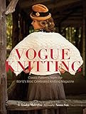 Vogue Knitting: Classic Patterns from the World's Most Celebrated Knitting Magazine by Art Joinnides, Trisha Malcom