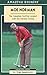 Moe Norman: The Canadian Golfing Legend with the Perfect Swing (Amazing Stories)