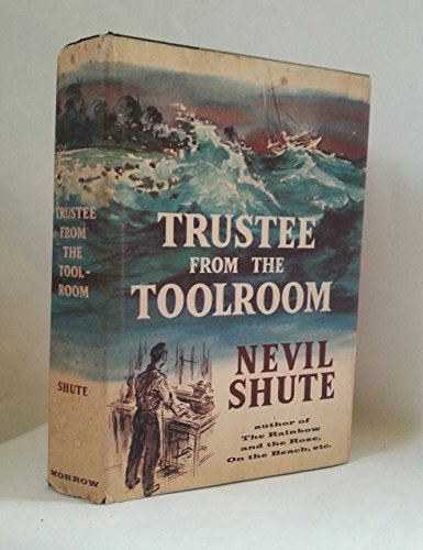 Trustee From The Toolroom by Nevil Shute