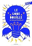 Le gobe-douille et autres dialogues by 