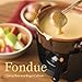 Fondue: [A Cookbook] by 