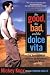 The Good, the Bad and the Dolce Vita: The Adventures of an Actor in Hollywood, Paris and Rome (Natio by Mickey Knox, Norman Mailer