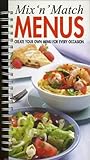 Mix N Match Menus: Create Your Own Menu for Every Occasion (Cookbook English) by 