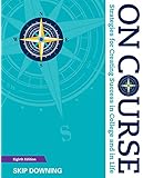 On Course: Strategies for Creating Success in College and in Life