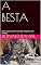 Livro A BESTA: UMA NOVA AVENTURA DO VIAJANTE DO TEMPO