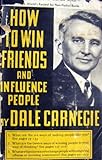 How to Win Friends and Influence People