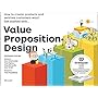 Value Proposition Design: How to Create Products and Services Customers Want (Strategyzer)