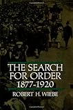 The Search for Order, 1877-1920