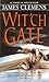 Wit'ch Gate (The Banned and the Banished, Book 4) by James Clemens