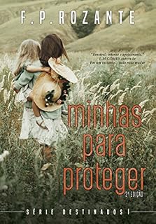 Livro Minhas Para Proteger (Destinados Livro 1)