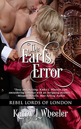 The Earl's Error (Rebel Lords Of London Book 1)
