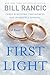 First Light - Book by Bill Rancic