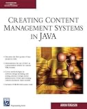 Creating Content Management Systems in Java (Charles River Media Programming) by Arron Ferguson (200 by 