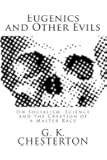 Eugenics and Other Evils: On Socialism, Science and the Creation of a Master Race
