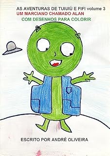Livro AS AVENTURAS DE TUIUIÚ E FIFI volume 3: UM MARCIANO CHAMADO ALAN