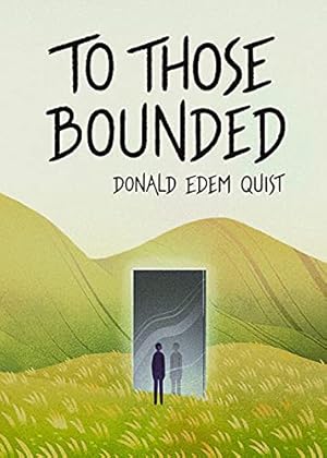 To Those Bounded by Donald Edem Quist