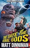 The Gate of the Feral Gods: Dungeon Crawler Carl