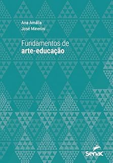 Livro Fundamentos de arte-educação (Série Universitária)