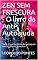Livro ZEN SEM FRESCURA - O livro da Anti-Autoajuda: Tudo o que os livros de autoajuda não te deixam acreditar