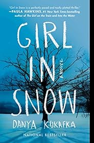 Girl in Snow: A Novel