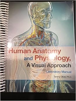 Human Anatomy and Physiology, a Visual Approach Laboratory Manual