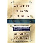 What It Means to Be a Libertarian: A Personal Interpretation