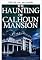 Livro A assombração da Mansão Calhoun (Uma empolgante série de mistério de casas assombradas Livro 12)
