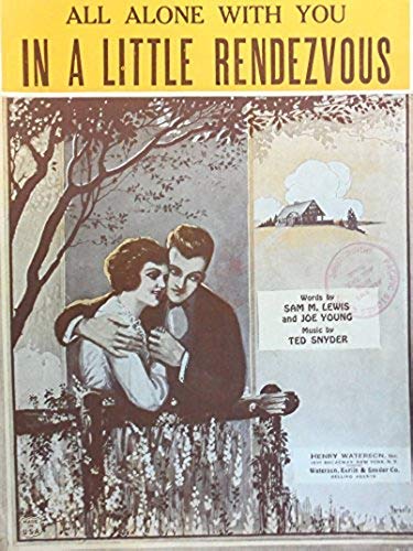 All Alone With You In A Little Rendezvous Barbelle Cover Art Snyder Ted Sam M Lewis Joe Young Barbelle Cover Art Amazon Com Books