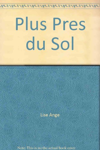Plus près du sol