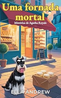 Livro Uma fornada mortal (Mistérios de Agatha Royale Livro 2)