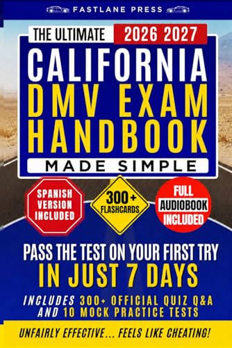 The Ultimate California Dmv Exam Handbook Made Simple: Pass the Test on Your Fi…
