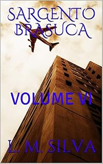 Livro SARGENTO BRASUCA: VOLUME VI