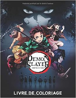 Demon Slayer Kimetsu No Yaiba Livre De Coloriage Livre De Coloriage Pour Enfants Et Adultes French Edition Bowen Qeyomi 9798673686157 Amazon Com Books